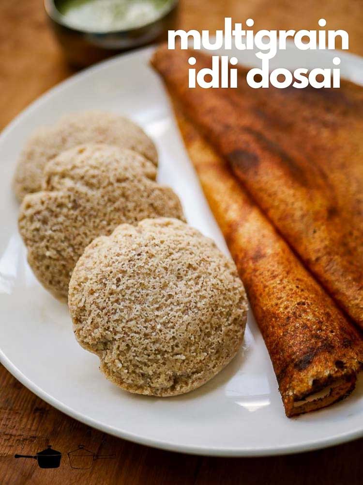 multigrain idli dosai